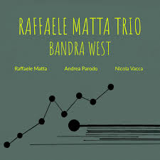 RAFFAELE MATTA TRIO - Bandra West